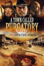 Watch A Town Called Purgatory FMoviesFree