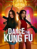 Watch Dance the Kung Fu FMoviesFree