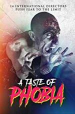 Watch A Taste of Phobia FMoviesFree