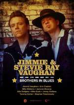 Watch Jimmie and Stevie Ray Vaughan: Brothers in Blues FMoviesFree
