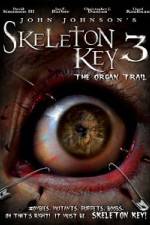 Watch Skeleton Key 3 - The Organ Trail FMoviesFree