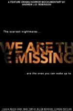 Watch We Are the Missing FMoviesFree
