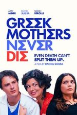 Watch Greek Mothers Never Die FMoviesFree