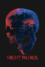 Watch Night Patrol FMoviesFree