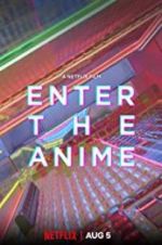 Watch Enter the Anime FMoviesFree