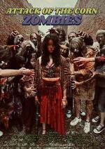 Watch Attack of the Corn Zombies FMoviesFree