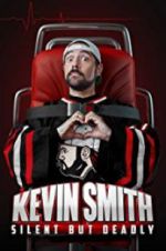 Watch Kevin Smith: Silent But Deadly FMoviesFree