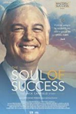 Watch The Soul of Success: The Jack Canfield Story FMoviesFree