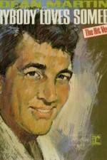 Watch Dean Martin Everybody Loves Somebody Sometime FMoviesFree