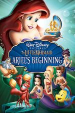 Watch The Little Mermaid: Ariel's Beginning FMoviesFree