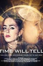 Watch Time Will Tell FMoviesFree
