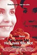 Watch He Loves Me... He Loves Me Not FMoviesFree