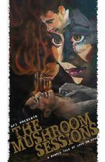 Watch The Mushroom Sessions (Short 2010) FMoviesFree