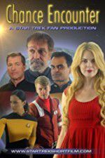 Watch Chance Encounter A Star Trek Fan Film FMoviesFree