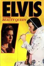 Watch Elvis and the Beauty Queen FMoviesFree