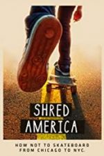 Watch Shred America FMoviesFree