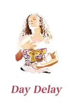 Watch Day Delay FMoviesFree