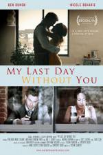 Watch My Last Day Without You FMoviesFree