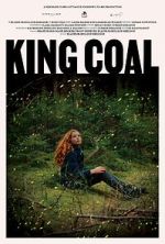 Watch King Coal FMoviesFree