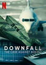Watch Downfall: The Case Against Boeing FMoviesFree