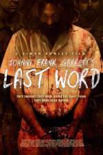 Watch Johnny Frank Garrett\'s Last Word FMoviesFree