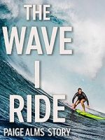 Watch The Wave I Ride FMoviesFree