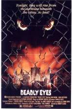 Watch Deadly Eyes FMoviesFree