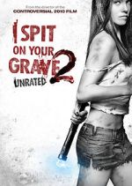 Watch I Spit on Your Grave 2 FMoviesFree