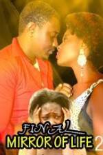 Watch Final Mirror Of Life 2 FMoviesFree