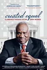 Watch Created Equal: Clarence Thomas in His Own Words FMoviesFree