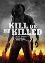 Watch Kill or Be Killed FMoviesFree