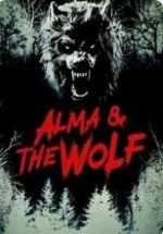 Watch Alma and the Wolf FMoviesFree