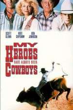 Watch My Heroes Have Always Been Cowboys FMoviesFree