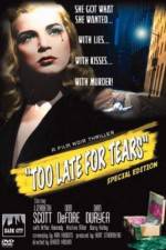 Watch Too Late for Tears FMoviesFree