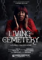 Watch Living in the Cemetery FMoviesFree