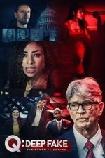 Watch Q: Deep Fake FMoviesFree
