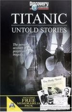 Watch Titanic: Untold Stories FMoviesFree