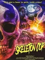 Watch Skeleton Cop (Short 2019) FMoviesFree