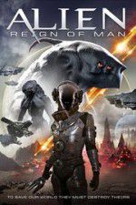 Watch Alien Reign of Man FMoviesFree