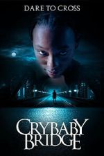 Watch Crybaby Bridge FMoviesFree