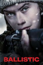 Watch Ballistic FMoviesFree