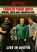 Watch Trailer Park Boys: Drunk, High & Unemployed FMoviesFree