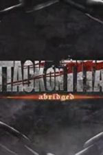 Watch Attack on Titan Abridged FMoviesFree