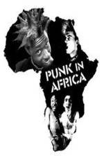 Watch Punk in Africa FMoviesFree
