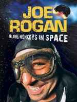 Watch Joe Rogan: Talking Monkeys in Space (TV Special 2009) FMoviesFree