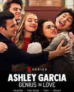 Watch Ashley Garcia: Genius in Love FMoviesFree