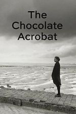 Watch The Chocolate Acrobat FMoviesFree