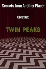 Watch Secrets from Another Place: Creating Twin Peaks FMoviesFree