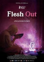 Watch Flesh Out FMoviesFree