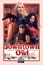 Watch Downtown Owl FMoviesFree